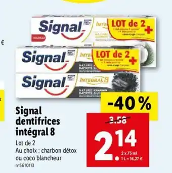 Lidl Signal Dentifrices Intégral 8 offre
