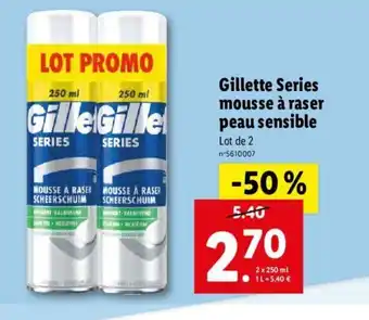Lidl Gillette Series Mousse A Raser Peau Sensible offre