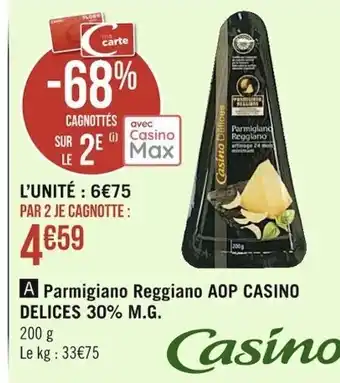 Casino Supermarchés Parmigiano reggiano AOP Casino offre