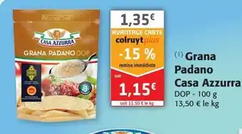 Colruyt Grana padano casa azzurra offre