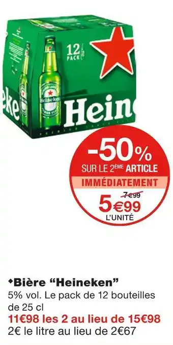 Monoprix Heineken bière offre