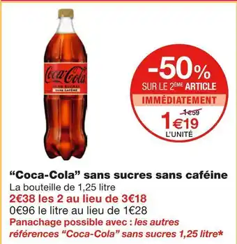 Monoprix Coca-cola coca-cola sans sucres sans caféine offre