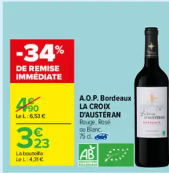 Carrefour Market A.O.P Bordeaux La Croix offre