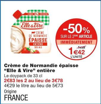 Monoprix Elle & vire crème de normandie épaisse entière offre
