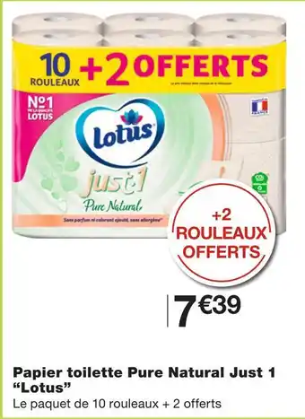 Monoprix Lotus papier toilette pure natural just 1 offre