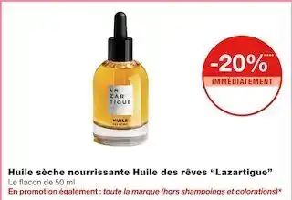Monoprix Lazartigue huile sèche nourrissante huile des rêves offre