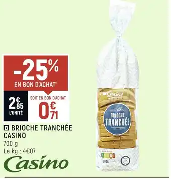 Petit Casino Casino brioche tranchée offre