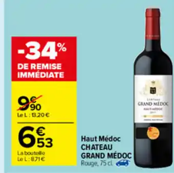 Carrefour Market Haut Médoc Chateau offre