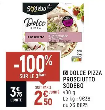 Spar Sodebo dolce pizza prosciutto offre