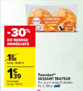 Carrefour Market Pancakes Dessaint Traiteur offre
