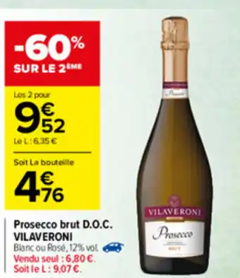 Carrefour Market Prosecco Brut D.O.C Vilaveroni offre