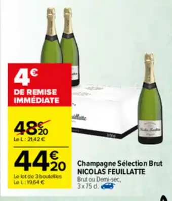 Carrefour Market Champagne Sélection Brut Nicolas Feuillatte offre