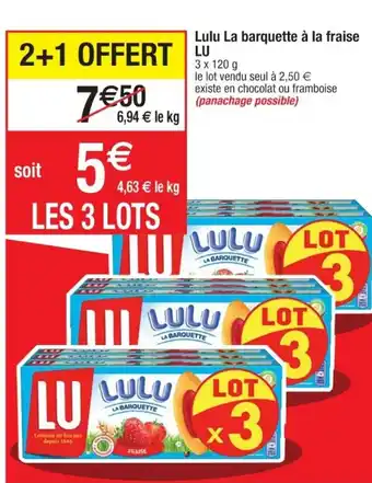 Cora x Carrefour Lulu la barquette a la fraise Lu offre