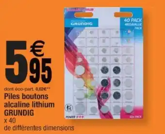 Cora x Carrefour Piles boutons alcaline lithium offre