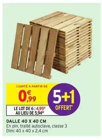 Intermarché Dalle 40x40 Cm 5+1 Offert offre