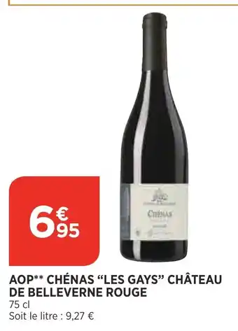 Chénas "les gays" Château de belleverne rouge