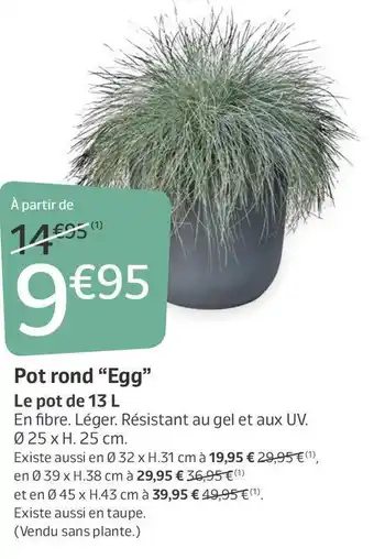 Jardiland Pot rond “Egg” offre