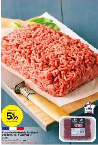 Carrefour Market Viande Bovine Hachée Pur Boeuf offre