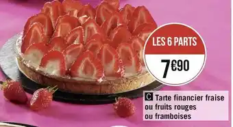 Géant Casino Tarte financier fraise ou fruits rouges ou framboises offre