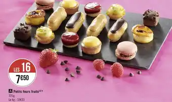 Géant Casino Petits fours fruits offre
