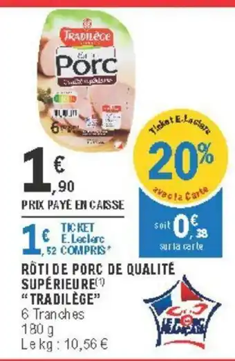 E.Leclerc Rôti de Porc de Qualité Superieure offre