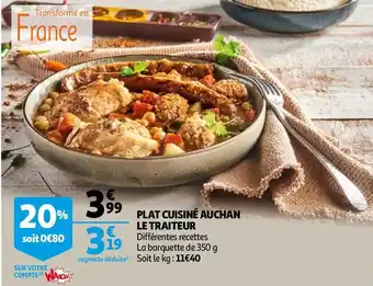 Auchan PLAT CUISINÉ LE TRAITEUR offre