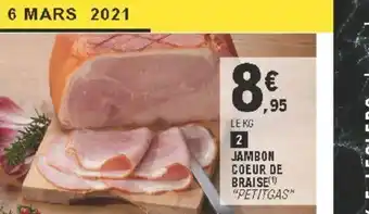 E.Leclerc Jambon Coeur de Braise offre