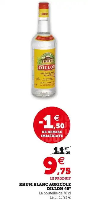 Super U Dillon rhum blanc agricole 40° offre