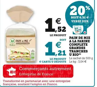 Super U U bio pain de mie a la farine complete grandes tranches offre