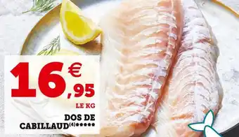 Super U Dos de cabillaud offre