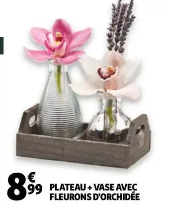 Auchan PLATEAU + VASE AVEC FLEURONS D'ORCHIDÉE offre