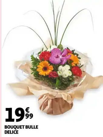 Auchan BOUQUET BULLE DELICE offre