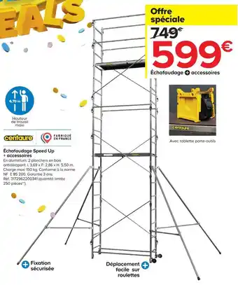 Castorama Centaure échafaudage speed up + accessoires offre