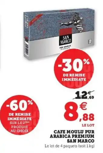 Super U Cafe moulu pur arabica premium san marco offre