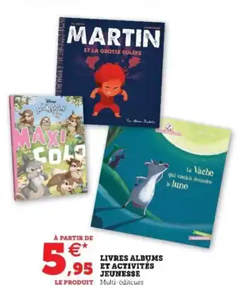 Super U Livres albums et activités jeunesse offre