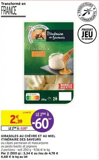 Intermarché Girasoles au chèvre et au miel offre