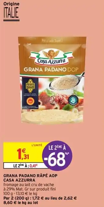 Intermarché Grana padano râpé aop casa azzurra offre