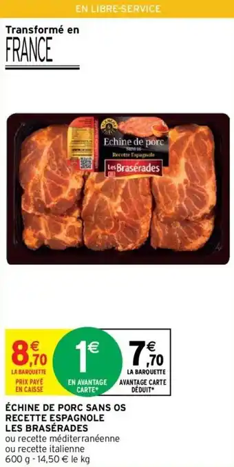 Intermarché Échine de porc sans os offre