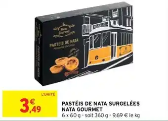 Intermarché Pastéis de nata surgelées nata gourmet offre