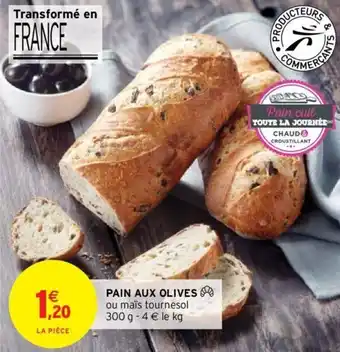 Intermarché Pain aux olives offre