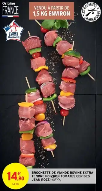 Intermarché Brochette de viande bovine extra offre