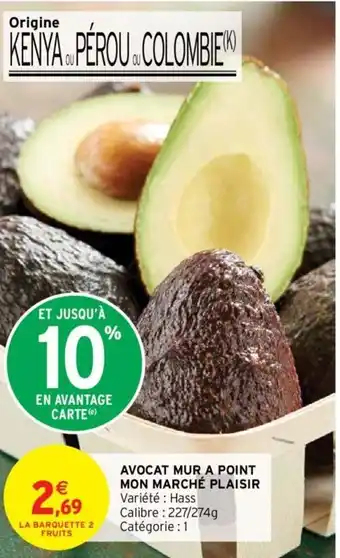 Intermarché Avocat mur a point mon maché plaisir offre