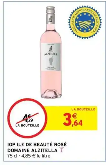 Intermarché IGP ile de beauté rosé domaine alzitella offre