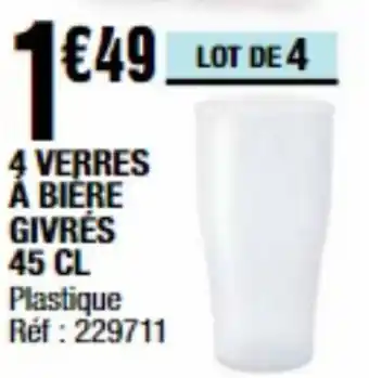 La Foir'Fouille 4 Verres a biere givres 45 cl offre