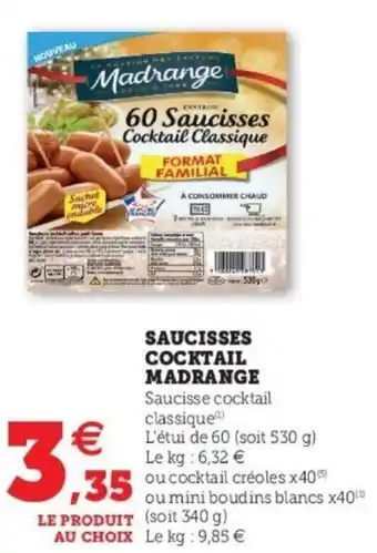 Super U Saucisses cocktail madrange offre