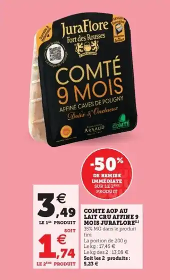 Super U Comte AOP au lait cru affine 9 mois juraflore offre