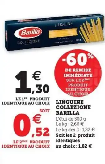 Super U Linguine collezione barilla offre
