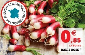 Super U Radis rose offre