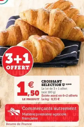 Super U Croissant selection U offre
