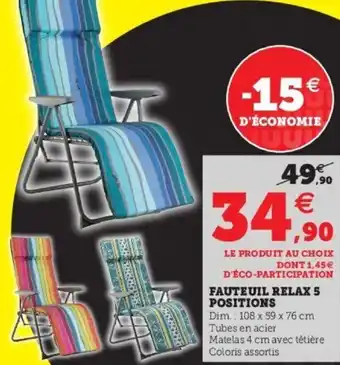 Super U Fauteuil relax 5 positions offre